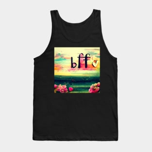 You are my BFF - best friends forever Tank Top